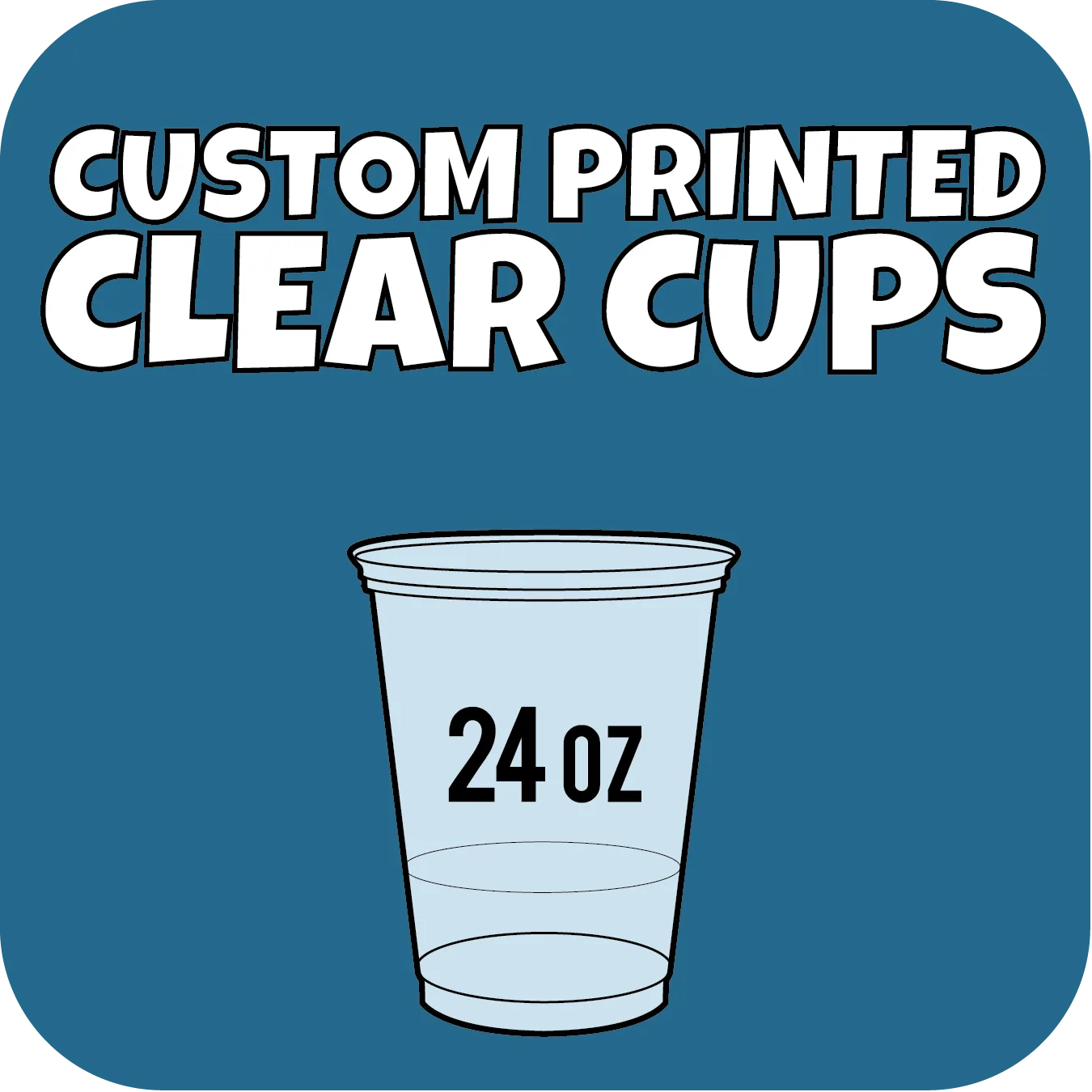 24oz Custom Printed Clear Cups 600ct