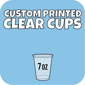 7oz Custom Printed Clear Cups 1000ct